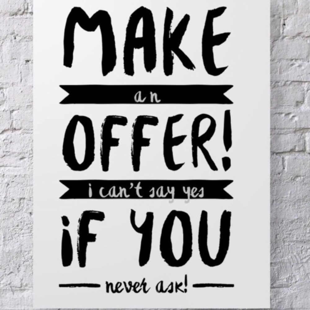 MAKE AN OFFER!